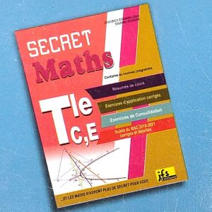 Secret Mathématiques Tle C,E 3ème