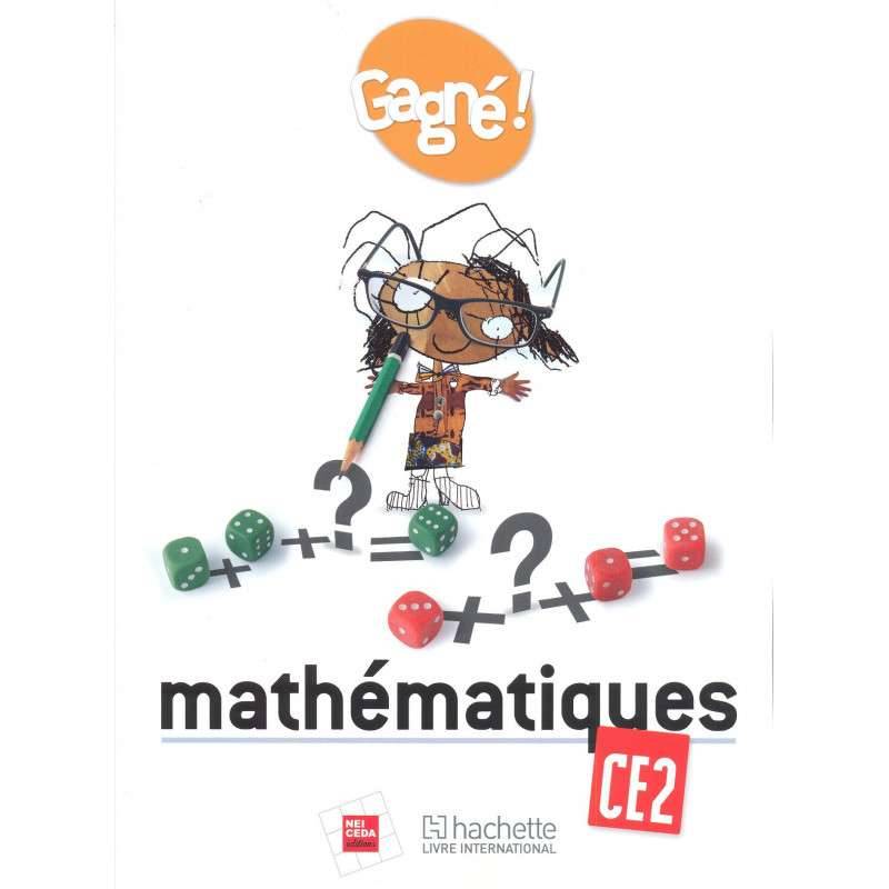 Mathématique GAGNE CE2 Hachette NEI CEDA