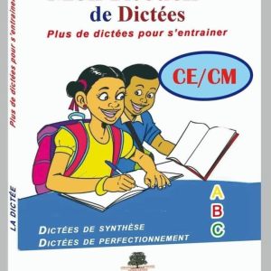 Mon Recueil de Dictées CE/CM – Collections Enfants et Education – Grandes Editions Africaines