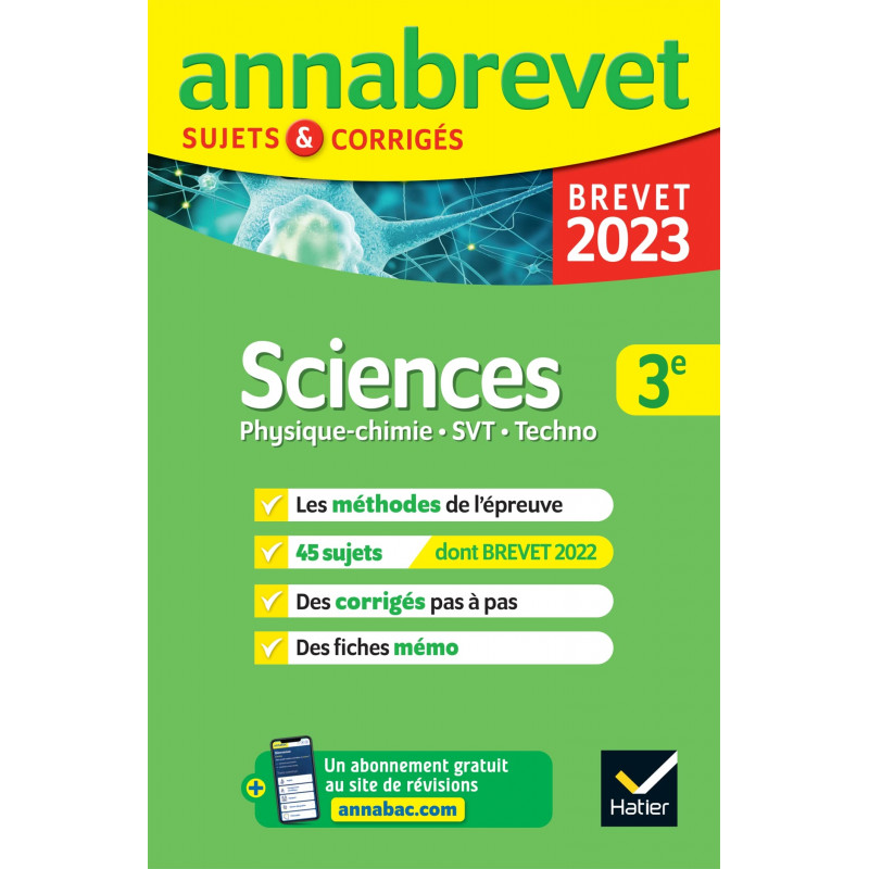 Sciences 3e – Physique, Chimie, SVT, Techno – Sujets & corrigés – Edition 2023 – Grand Format