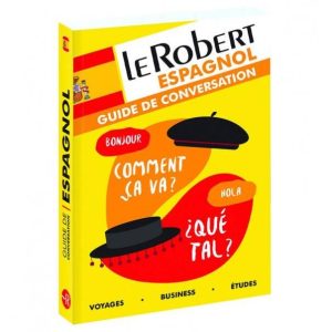 LE ROBERT Guide de conversation Espagnol