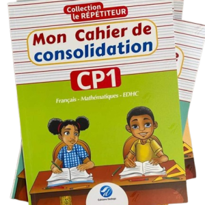 Mon Cahier de consolidation CP1 – Collection Le Répétiteur – Editions Dodogo