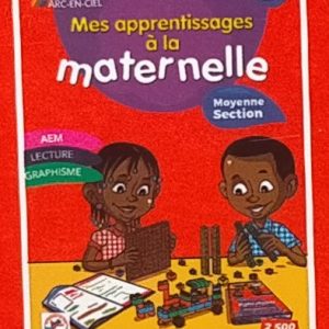 Mes apprentissages à la maternelle MS 4 ans – AEM, Lecture, Graphisme – Collection Arc-En-Ciel