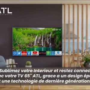 ATL TV LED 65’’ 4K Smart TV 4K UHD HDR 10 3840 x 2160 pixels ATL-65OD18LS Décodeur intégré