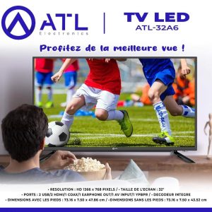 ATL TV LED 32 pouces HD 1366 x 768 Pixels ATL-32A6 Décodeur intégré